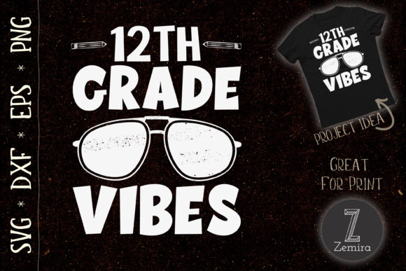 12th Grade Vibes Teacher Graphics & T‑Shirt Designs
