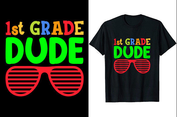 1st-grade Dude Back to School: Graphics & T-Shirt Designs Review