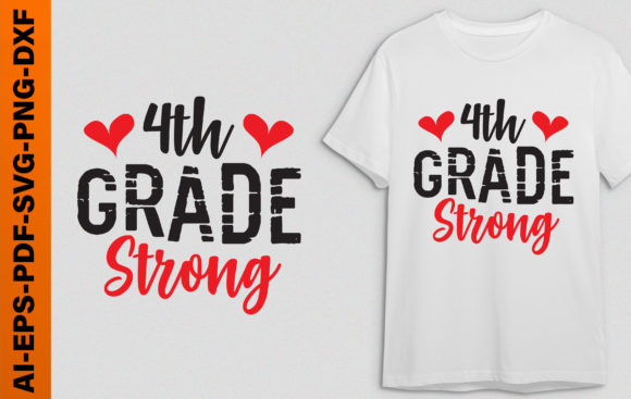 4th Grade Strong Back to School Graphics & T-Shirt Designs