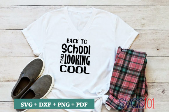 Back to School and Looking Cool T-Shirt Graphics