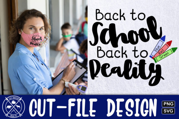 Back to School Back to Reality Graphics for Crafts