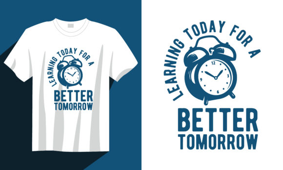 Back to School T Shirt: Learning Today Design Review