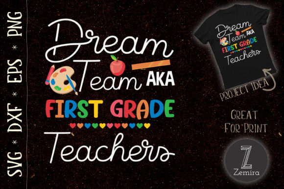 Dream Team First Grade Back to School Graphics & T-Shirt Designs
