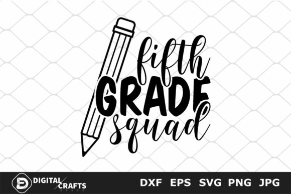 Fifth Grade Squad Back to School SVG: Graphics & Crafts Review