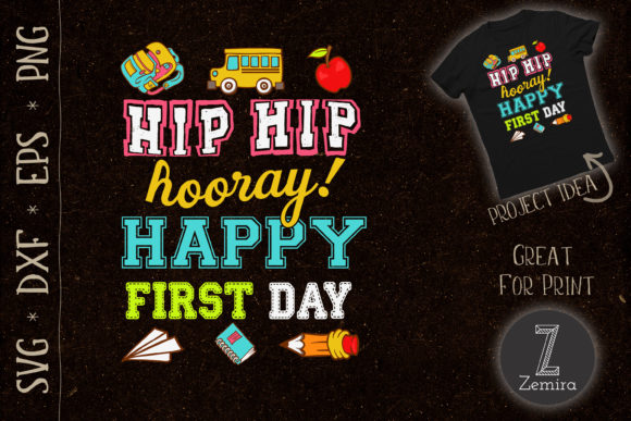 First Day of School Back to School Graphics for T-Shirt Designs