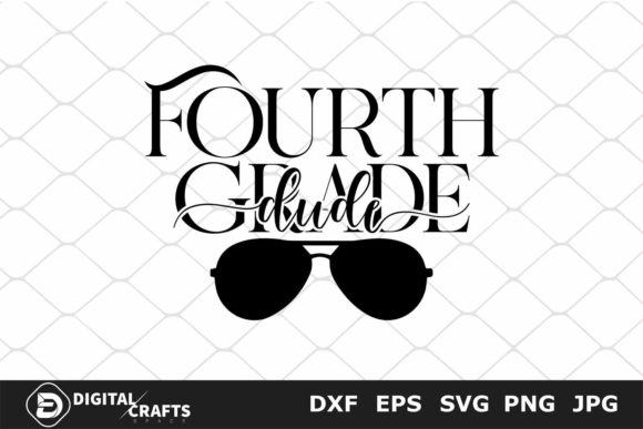 Fourth Grade Dude, Back to School SVG