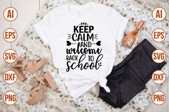 Keep Calm and Welcome Back to School-01