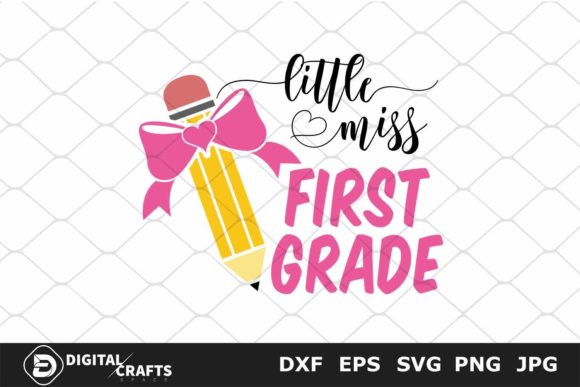 Little Miss First Grade, Back to School Graphics & Crafts