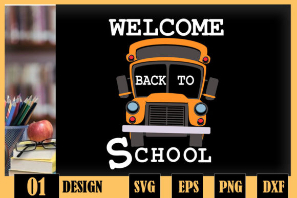 School Bus Welcome Back to School Graphics