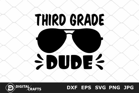 Third Grade Dude, Back to School SVG: Graphics & Crafts for Real Publishing